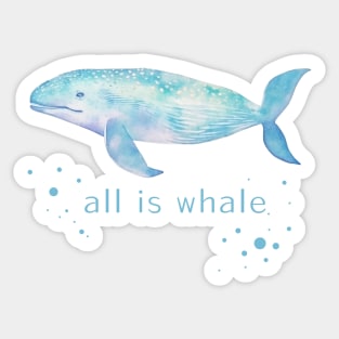 All Is Whale Watercolor Colorful Cute Baby Humpback Whale . Sticker